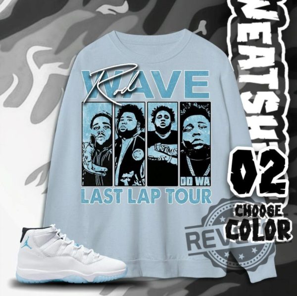 Aj 11 Legend Blue Unisex Tshirt Sweatshirt Hoodie Rod Wave Last Lap Tour Tees Tee Gifts For Fan Mens Womens Shirts In Light Blue To Match Sneaker revetee 1 3