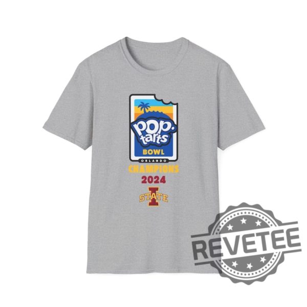 2024 Pop Tarts Bowl Iowa State Cyclones Champions Unisex T Shirt Sweatshirt Hoodie Gameday Shirts Fan Apparel Iowa Champs Sweater Hoody Unique revetee 1 4