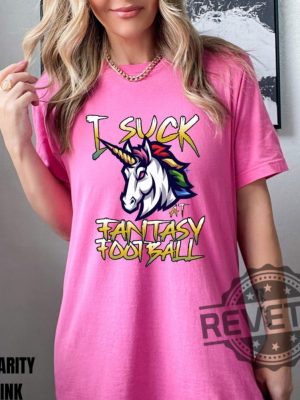 Unicorn I Suck At Fantasy Football Shirt Hoodie Sweatshirt Game Day Shirts American Football Season Football Mom Tee Gift For Fan Fantasy Champion revetee 1 5