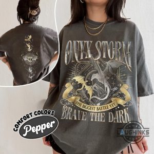 onyx storm brave the dark shirt fourth wing series t shirt sweatshirt hoodie