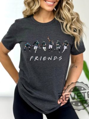 Philadelphia Eagles Friends Tshirt Hoodie Eagles Friends Gear Hurts Johnson Barkley Aj Brown Slay Goedert Eagles Fan Gift Sweater Hoodies Unique revetee 1 5