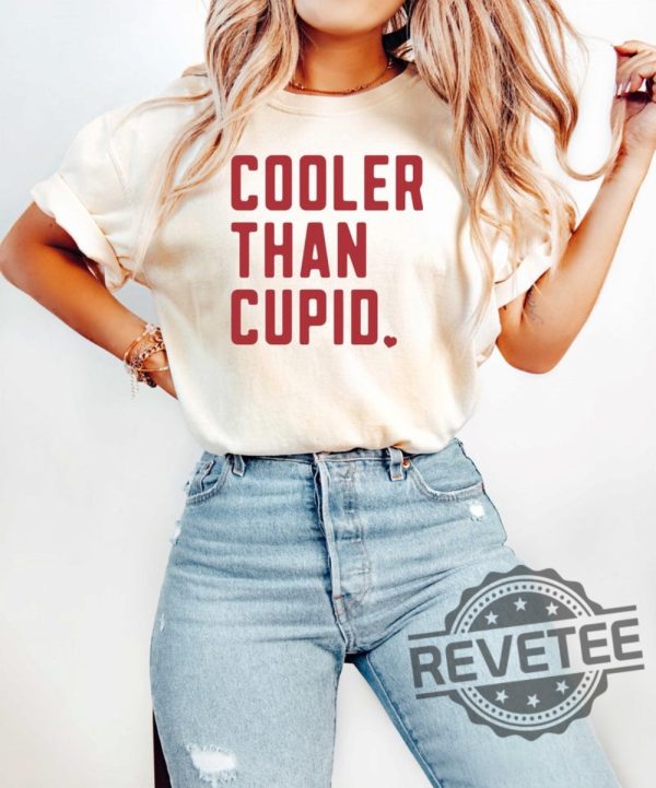 Cooler Than Cupid Valentine Shirt Hoodie Sweatshirt Tee Gift For Fan Valentine Sweatshirts Retro Valentines Day Gift Sweater Pullover Hoody Unique revetee 1 4