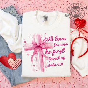 Coquette Jesus Valentine Cross Bow Shirt Christian Valentine Tshirt He Loved Us First Hoodie Jesus Loves You Sweatshirt Pink Valentine Jesus Valentine Bow Gift giftyzy 5