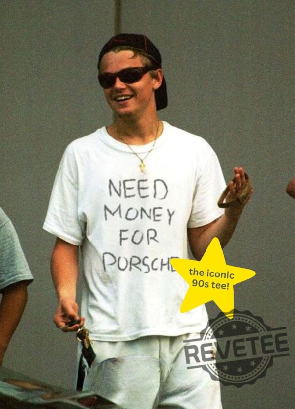 Need Money For Porshe Tshirt Hoodie Sweatshirt Vintage Tee Gift For Fan Mens Womens Sweater Hoodies Unique revetee 1 1
