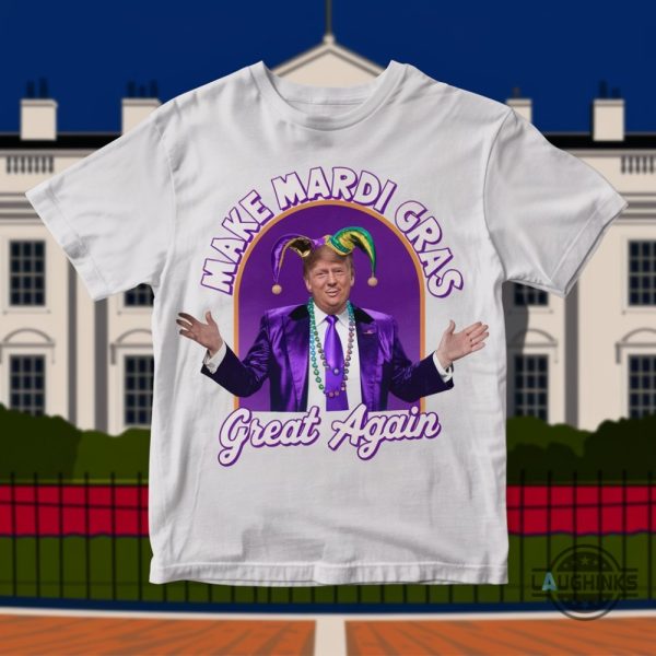 make mardi gras great again trump shirt