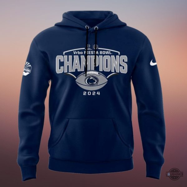 nike penn state fiesta bowl champions t shirt hoodie sweatshirt nittany lions 2024 vrbo gift laughinks 2