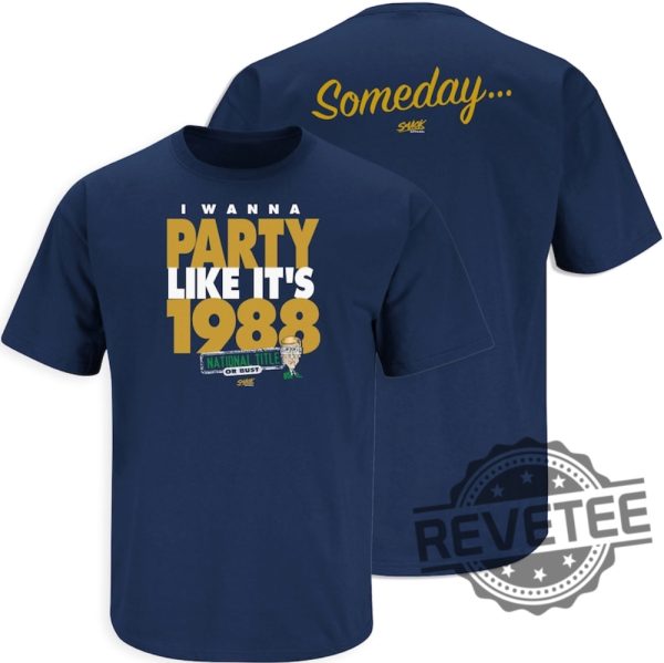 Party Like Its 1988 Shirt Tshirt Sweatshirt Hoodie Tee Gift For Notre Dame Fighting Irish Football Birthday Gifts Mens Womens Unique revetee 1