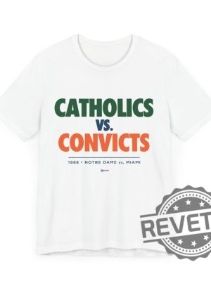 Catholics Vs Convicts Shirt Notre Dame Vs Miami 1988 Vintage Football Tshirt Hoodie Sweatshirt Tee Gift For Fan Men Women Unique revetee 1 1