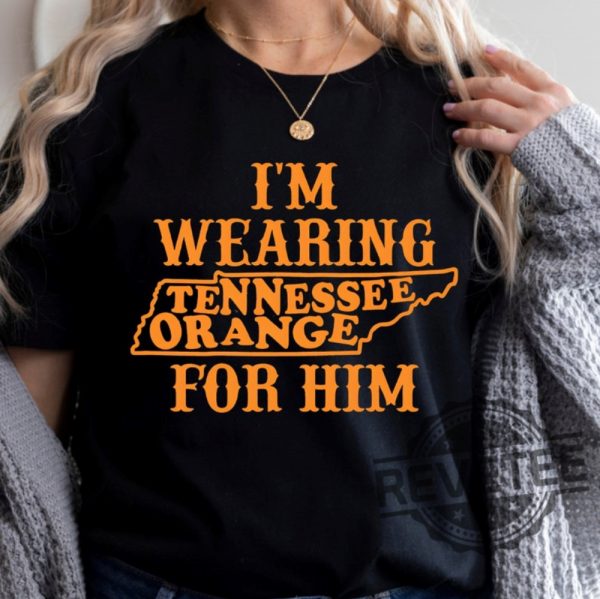 Im Wearing Tennessee Orange For Him Shirt Hoodie Sweatshirt Tee Gift For Fan Tennessee Orange Tees Tennessee Volunteers Football Unique revetee 1