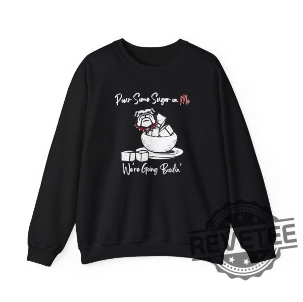 Georgia Bulldogs Sugar Bowl Game Pour Some Sugar On Me Crewneck Sweatshirt Hoodie Tshirt Tee Gift For Men Women Sweater Unique revetee 1 1