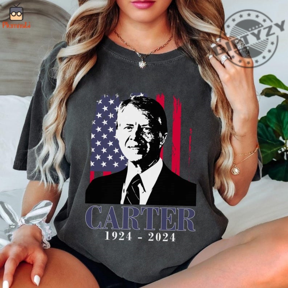 Rip Jimmy Carter Shirt Jimmy Carter 19242024 Sweatshirt Jimmy Carter 39Th President Tshirt In Loving Memory Hoodie Rip President Jimmy Carter Gift