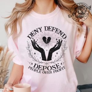 Deny Defend Depose Shirt Healthcare Reform Sweatshirt Eat The Rich Tshirt Protest Healthcare Hoodie Social Justice Tee Unhinged Gift giftyzy 3