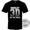 Dudley Boyz Shirt Dudley 3D Get The Tables Wrestling Tshirt Hoodie Sweatshirt Tee Gift For Fan Mens Womens Unique revetee 1