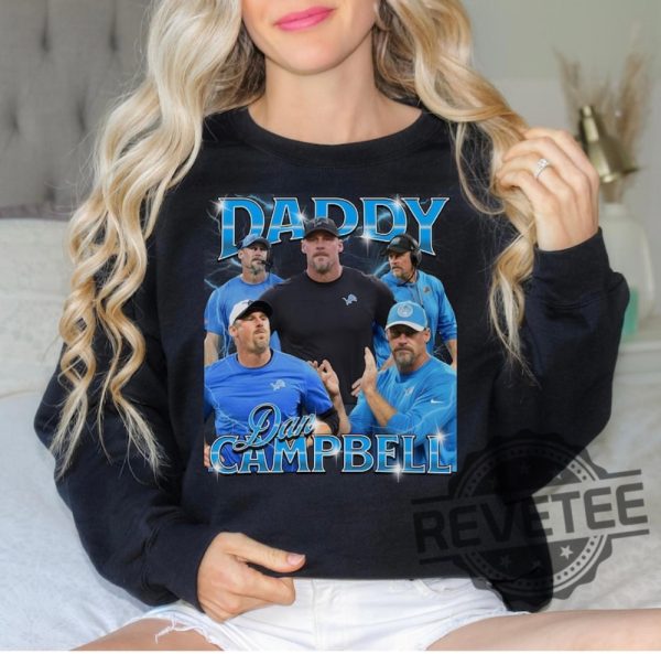 Dan Campbell Shirt Hoodie Sweatshirt Daddy Dan Campbell Bootleg Crewneck Detroit Football Fans Gift Lions Head Coach Sweatshirts Unique revetee 1