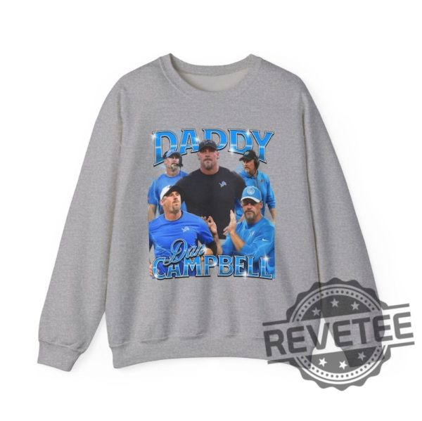 Dan Campbell Shirt Hoodie Sweatshirt Daddy Dan Campbell Bootleg Crewneck Detroit Football Fans Gift Lions Head Coach Sweatshirts Unique revetee 1 1