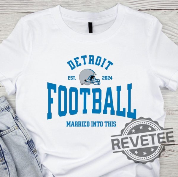 Detroit Lions Married Into This Shirt Hoodie Sweatshirt Tee Gifts For Fan Mens Womens Vintage Lions Wife Lions Fans Wedding Gift Unique revetee 1 1