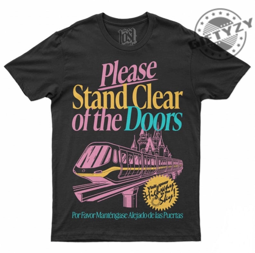 Please Stand Clear Tee Black Summer Variant Hoodie Theme Park Tshirt Family Vacation Sweatshirt Highway In The Sky Design