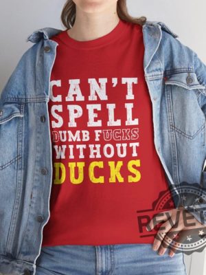 Funny Ohio Dumb Ducks Shirts Hoodie Sweatshirt Funny Gift For Him Her Game Day Tee Ohio Lover Gifts Ohio State Buckeyes Tshirt Unique revetee 1 1