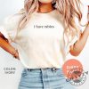 I Have Rabies Shirt Funny Humor Sweatshirt Sarcasm Tshirt Unhinged Meme Hoodie Weird Dark Humor Shirt giftyzy 2