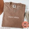 I Have Rabies Shirt Funny Humor Sweatshirt Sarcasm Tshirt Unhinged Meme Hoodie Weird Dark Humor Shirt giftyzy 5