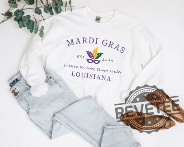 Mardi Gras In New Orleans Louisiana Sweatshirt Tshirt Hoodie Tee Gift Mardi Gras Celebrations Mardi Gras Wear Louisiana State Unique revetee 1