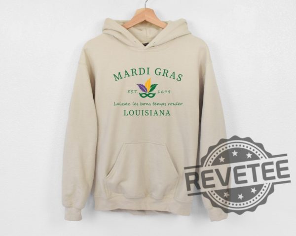 Mardi Gras In New Orleans Louisiana Sweatshirt Tshirt Hoodie Tee Gift Mardi Gras Celebrations Mardi Gras Wear Louisiana State Unique revetee 1 1