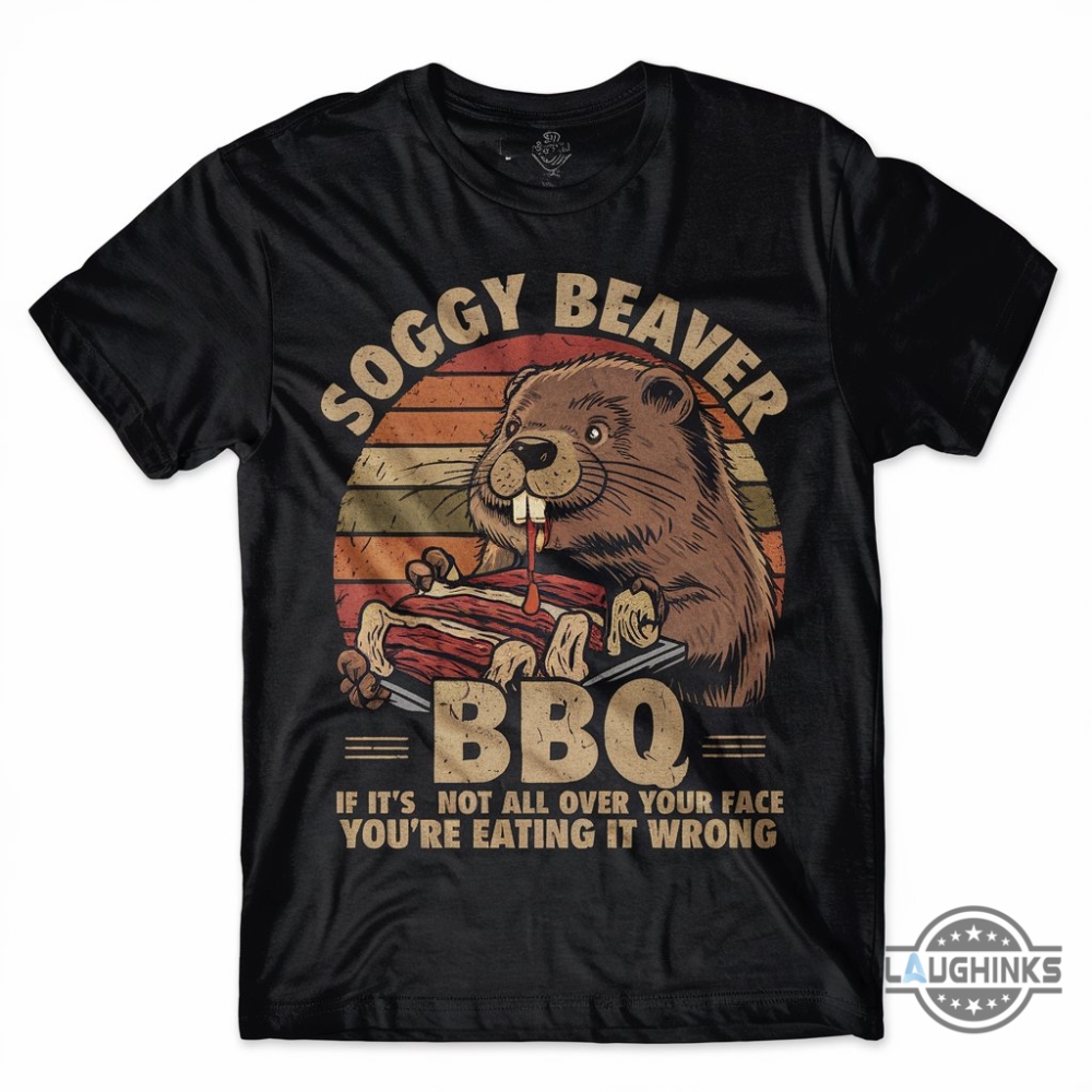 Soggy Beaver Bbq Shirt Funny Food Animal And Sex Pun Adult Tee