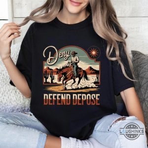 deny defend depose cowboy shirt