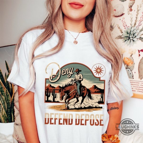 deny defend depose cowboy shirt