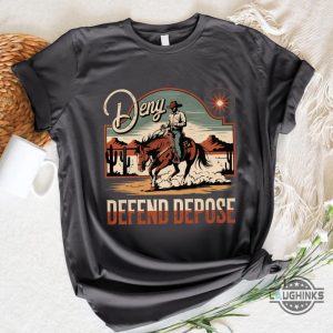 deny defend depose cowboy shirt