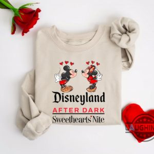 sweethearts nite disneyland after dark sweatshirt t shirt hoodie for valentines day gift laughinks 4