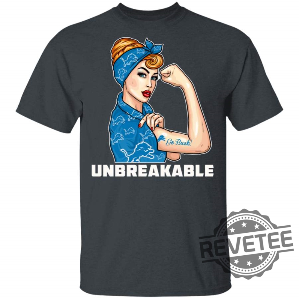 Detroit Lions Beautiful Girl Unbreakable Go Buck Tshirt Hoodie Sweatshirt Tee Gift For Fan Mens Womens Unique