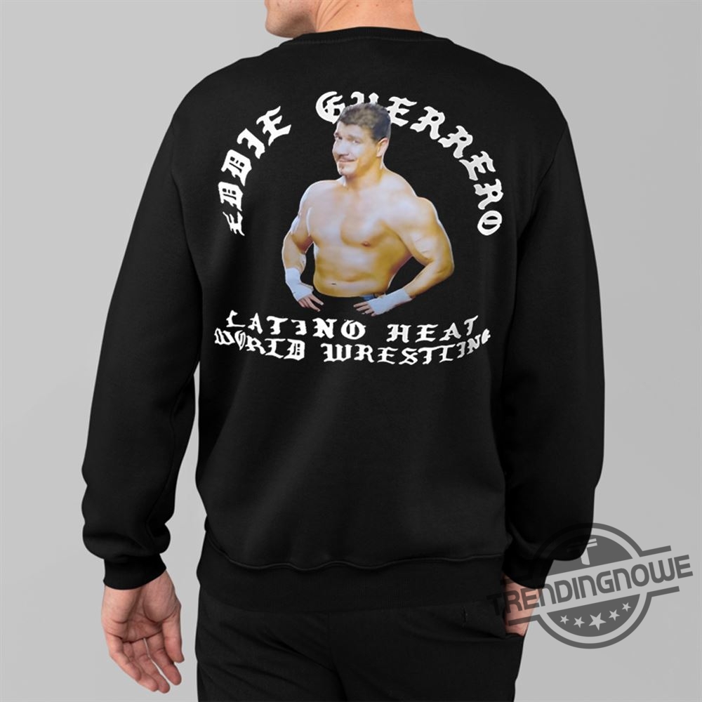 Born Raised Eddie Guerrero Shirt 8 Born Raised Eddie Guerrero Shirt