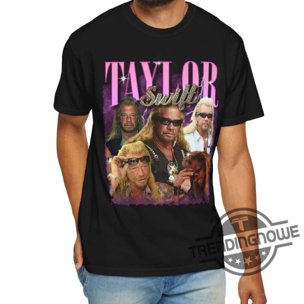Taylor Dog The Bounty Hunter Shirt 8 Taylor Dog The Bounty Hunter Shirt