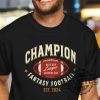 Customized Fantasy Football Champion Shirt Hoodie Sweatshirt Ffl Champions Personalized Fantasy Football Gifts Tee Gift For Fan Unique revetee 1