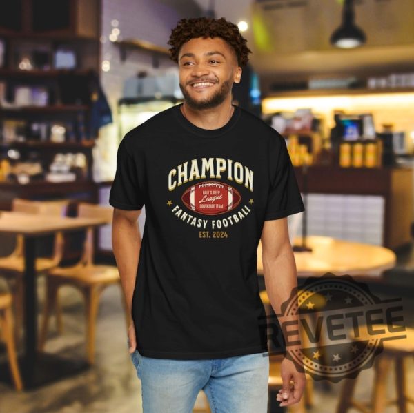 Customized Fantasy Football Champion Shirt Hoodie Sweatshirt Ffl Champions Personalized Fantasy Football Gifts Tee Gift For Fan Unique revetee 1 1