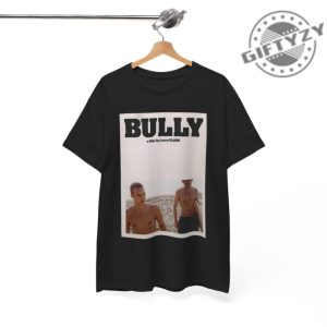 Bully Movie Larry Clark Poster Vintage Film Top Cult Classic Shirt giftyzy 5