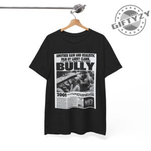 Bully Movie Larry Clark Movie Lover Gift For Fan Shirt giftyzy 2