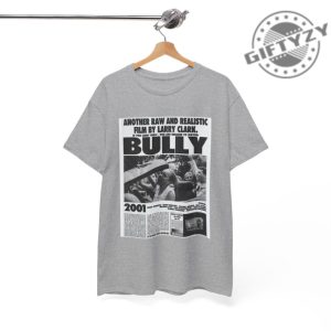 Bully Movie Larry Clark Movie Lover Gift For Fan Shirt giftyzy 3