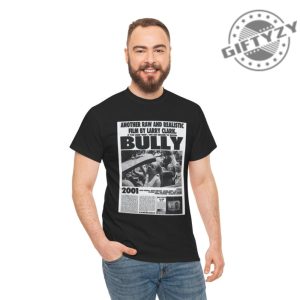 Bully Movie Larry Clark Movie Lover Gift For Fan Shirt giftyzy 8