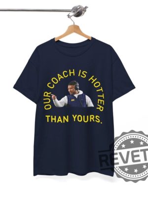 Notre Dame Fighting Irish Our Coach Is Hotter Than Yours Tshirt Hoodie Sweatshirt Marcus Freeman Shirts Sweater Pullover Hoodies Unique revetee 1 1