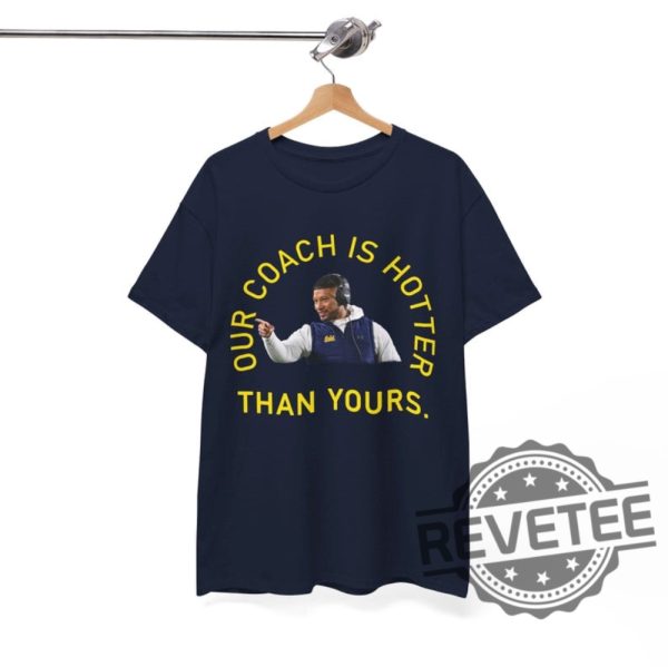 Notre Dame Fighting Irish Our Coach Is Hotter Than Yours Tshirt Hoodie Sweatshirt Marcus Freeman Shirts Sweater Pullover Hoodies Unique revetee 1 1