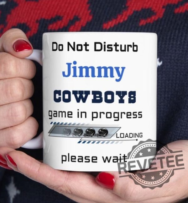 Dallas Cowboys Do Not Disturb Cowboys Game In Progress Fan Coffee Mug Tshirt Hoodie Sweatshirt Tee Gift For Fan Personalized Unique revetee 1