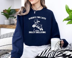 Sorry Im Late I Was Dilly Dallying Baby Lamb Cute Sheep Tee giftyzy 7