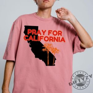 Pray For La California Shirt Los Angeles Wildfires Tee giftyzy 2