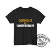 Catholics Vs Conferences Notre Dame Fighting Irish Tshirt Hoodie Sweatshirt Tee Gift For Fan Sweater Pullover Hoodies Unique revetee 1