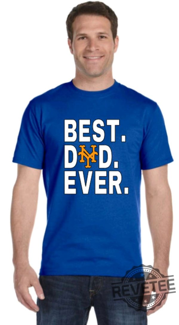 Best Dad Ever New York Mets Tshirt Hoodie Sweatshirt Fathers Day Tee Gift For Fan Mens Womens Sweater Pullover Hoodies Unique revetee 1