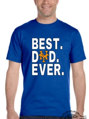 Best Dad Ever New York Mets Tshirt Hoodie Sweatshirt Fathers Day Tee Gift For Fan Mens Womens Sweater Pullover Hoodies Unique revetee 1 1