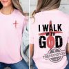 I Walk With God Shirt trendingnowe 2
