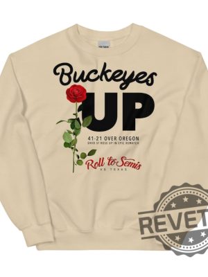 Ohio State Buckeyes Ohio St Rose Up Sweatshirt Tshirt Hoodie Rose Bowl 41 21 Over Ducks Roll To Semis Sweater Unique revetee 1 1